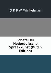 Schets Der Nederduitsche Spraakkunst (Dutch Edition)
