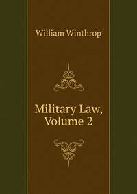 Military Law, Volume 2