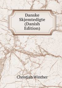 Danske Skjemtedigte (Danish Edition)