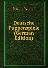 Deutsche Puppenspiele (German Edition)