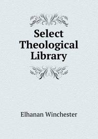 Select Theological Library