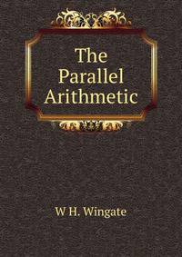 The Parallel Arithmetic