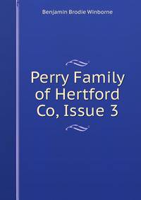 Perry Family of Hertford Co, Issue 3