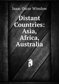 Distant Countries: Asia, Africa, Australia