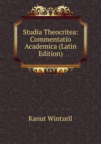 Studia Theocritea: Commentatio Academica (Latin Edition)