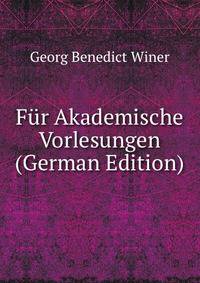 Fur Akademische Vorlesungen (German Edition)