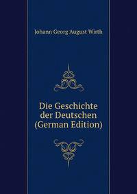 Die Geschichte der Deutschen (German Edition)