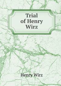 Trial of Henry Wirz