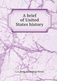A brief of United States history