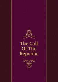 The Call Of The Republic