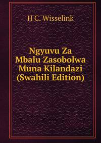 Ngyuvu Za Mbalu Zasobolwa Muna Kilandazi (Swahili Edition)
