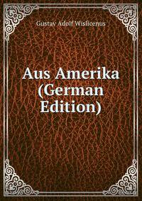 Aus Amerika (German Edition)