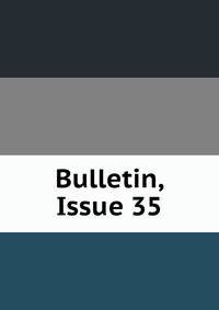 Bulletin, Issue 35