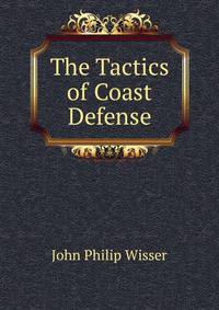 The Tactics of Coast Defense