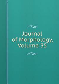 Journal of Morphology, Volume 35