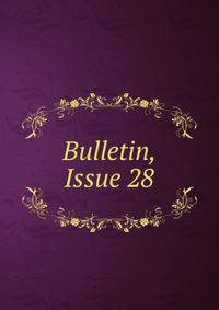 Bulletin, Issue 28