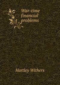 War-time financial problems