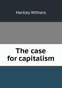 The case for capitalism