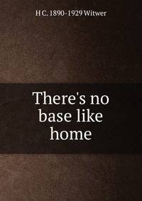 There's no base like home
