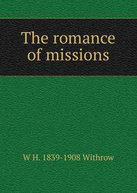 The romance of missions