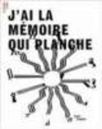 Raymond Hains. J'AI La Memoire Qui Planche