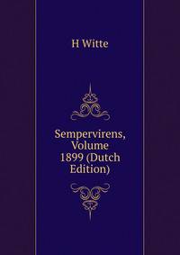 Sempervirens, Volume 1899 (Dutch Edition)
