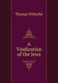 A Vindication of the Jews