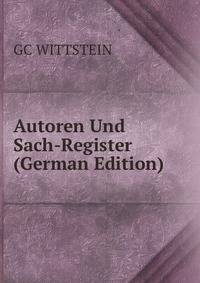 Autoren Und Sach-Register (German Edition)