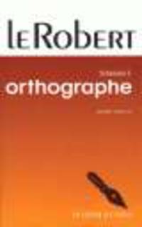 Robert Dictionnaire d'orthographe
