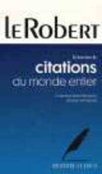 Robert Dictionnaire de citations du monde entier