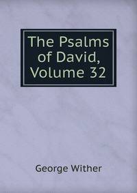 The Psalms of David, Volume 32