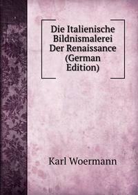Die Italienische Bildnismalerei Der Renaissance (German Edition)