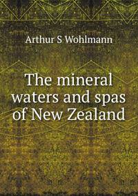 The mineral waters and spas of New Zealand