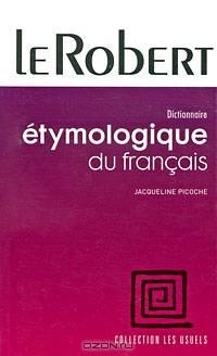 Dictionnaire Etymologique du francais