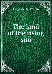 The land of the rising sun