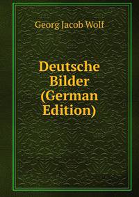 Deutsche Bilder (German Edition)
