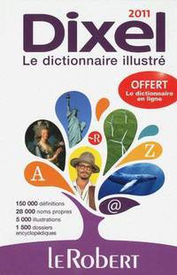 Le Robert Dictionnaire Dixel 2011