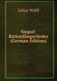 Singuf: Rattenfangerlieder (German Edition)