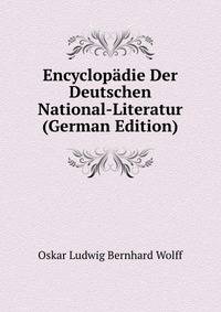 Encyclopadie Der Deutschen National-Literatur (German Edition)