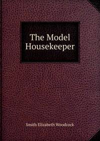 The Model Housekeeper