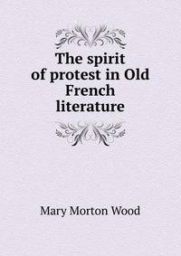 The spirit of protest in Old French literature