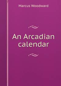An Arcadian calendar