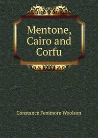 Mentone, Cairo and Corfu