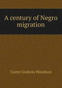 A century of Negro migration