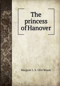 The princess of Hanover