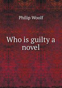 Who is guilty a novel