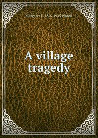 A village tragedy