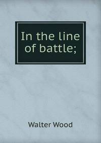 In the line of battle;