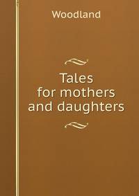 Tales for mothers and daughters