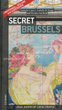Secret Brussels (Секреты Брюсселя). Capart N., de Pange I., van Beek N.